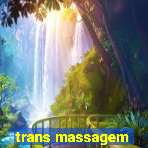 trans massagem